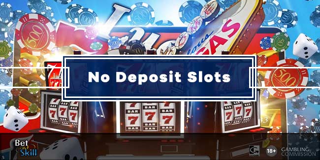 Slots Uk No Deposit